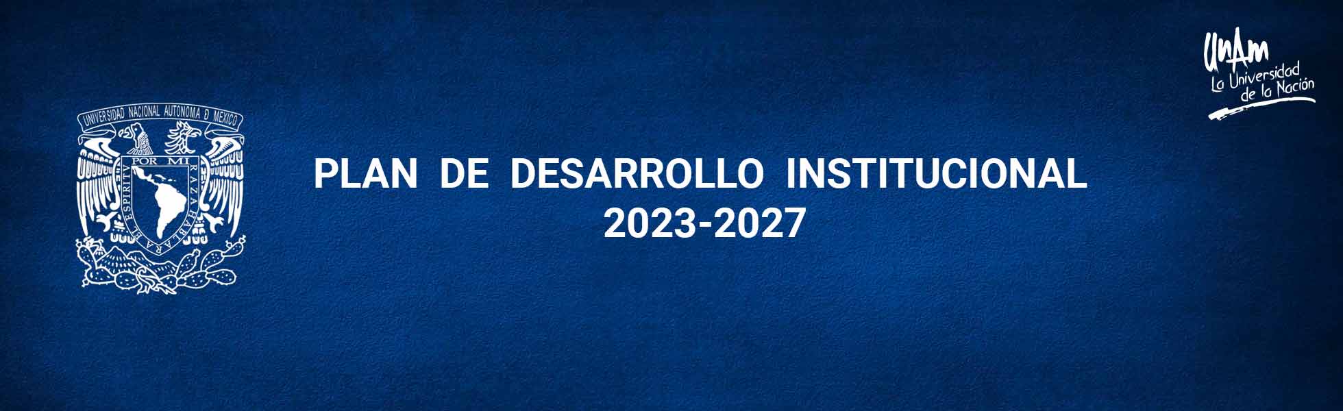 PLAN  DE  DESARROLLO  INSTITUCIONAL 2023-2027