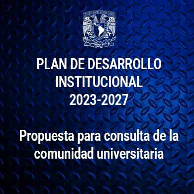PLAN DE DESARROLLO INSTITUCIONAL 2023-2027.               Propuesta para consulta de la comunidad universitaria
